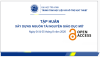 Tập huấn: “Xây dựng nguồn tài nguyên giáo dục mở” tại Đại học Trà Vinh, 04-05/08/2026