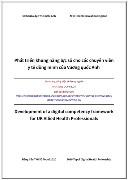 ‘Phát triển khung năng lực số cho các chuyên viên y tế đồng minh của Vương quốc Anh’ do Giáo dục Y tế Vương quốc Anh, NHS xuất bản 2020 - bản dịch sang tiếng Việt