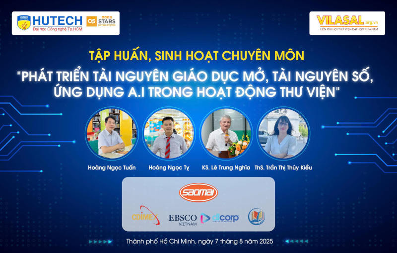 Tập huấn về Tài nguyên Giáo dục Mở nhân sự kiện “Đại hội Đại biểu Liên Chi hội Thư viện Đại học phía Nam”, ngày 07/08/2025