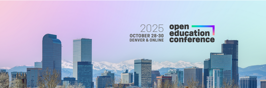 Lưu lại ngày: #OpenEd25 (Hội nghị Giáo dục Mở 2025) là vào 28-30/10/2025 tại Denver và trên trực tuyến